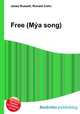 Free (Mya song), Jesse Russell,Ronald Cohn 