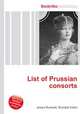 List of Prussian consorts, Jesse Russell,Ronald Cohn 