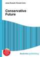 Conservative Future, Jesse Russell,Ronald Cohn 