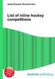 List of inline hockey competItions, Jesse Russell,Ronald Cohn 