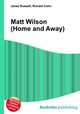 Matt Wilson (Home and Away), Jesse Russell,Ronald Cohn 