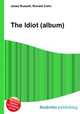 The Idiot (album), Jesse Russell,Ronald Cohn 
