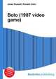 Bolo (1987 video game), Jesse Russell,Ronald Cohn 