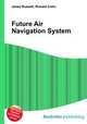 Future Air Navigation System, Jesse Russell,Ronald Cohn 