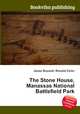 The Stone House, Manassas National Battlefield Park, Jesse Russell,Ronald Cohn 