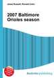2007 Baltimore Orioles season, Jesse Russell,Ronald Cohn 