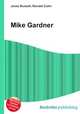 Mike Gardner, Jesse Russell,Ronald Cohn 