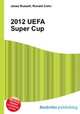 2012 UEFA Super Cup, Jesse Russell,Ronald Cohn 