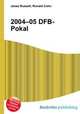 2004–05 DFB-Pokal, Jesse Russell,Ronald Cohn 