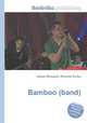 Bamboo (band), Jesse Russell,Ronald Cohn 