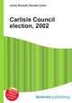 Carlisle Council election, 2002, Jesse Russell,Ronald Cohn 
