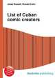 List of Cuban comic creators, Jesse Russell,Ronald Cohn 