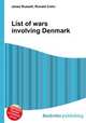List of wars involving Denmark, Jesse Russell,Ronald Cohn 