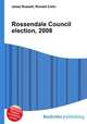 Rossendale Council election, 2008, Jesse Russell,Ronald Cohn 