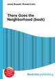 There Goes the Neighborhood (book), Jesse Russell,Ronald Cohn 
