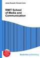 RMIT School of Media and Communication, Jesse Russell,Ronald Cohn 
