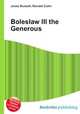 Boleslaw III the Generous, Jesse Russell,Ronald Cohn 