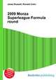 2009 Monza Superleague Formula round, Jesse Russell,Ronald Cohn 