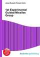1st Experimental Guided Missiles Group, Jesse Russell,Ronald Cohn 