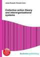 Collective action theory and interorganizational systems, Jesse Russell,Ronald Cohn 