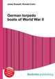 German torpedo boats of World War II, Jesse Russell,Ronald Cohn 