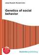 Genetics of social behavior, Jesse Russell,Ronald Cohn 