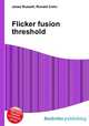 Flicker fusion threshold, Jesse Russell,Ronald Cohn 