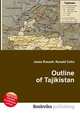 Outline of Tajikistan, Jesse Russell,Ronald Cohn 