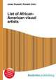 List of African-American visual artists, Jesse Russell,Ronald Cohn 