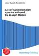 List of Australian plant species authored by Joseph Maiden, Jesse Russell,Ronald Cohn 
