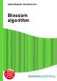 Blossom algorithm, Jesse Russell,Ronald Cohn 