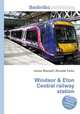 Windsor & Eton Central railway station, Jesse Russell,Ronald Cohn 