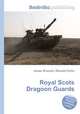 Royal Scots Dragoon Guards, Jesse Russell,Ronald Cohn 