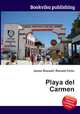 Playa del Carmen, Jesse Russell,Ronald Cohn 