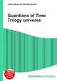 Guardians of Time Trilogy universe, Jesse Russell,Ronald Cohn 