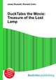 DuckTales the Movie: Treasure of the Lost Lamp, Jesse Russell,Ronald Cohn 