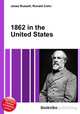 1862 in the United States, Jesse Russell,Ronald Cohn 