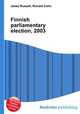 Finnish parliamentary election, 2003, Jesse Russell,Ronald Cohn 