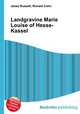 Landgravine Marie Louise of Hesse-Kassel, Jesse Russell,Ronald Cohn 