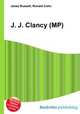 J. J. Clancy (MP), Jesse Russell,Ronald Cohn 
