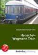 Henschel-Wegmann Train, Jesse Russell,Ronald Cohn 