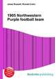1905 Northwestern Purple football team, Jesse Russell,Ronald Cohn 