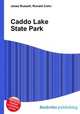 Caddo Lake State Park, Jesse Russell,Ronald Cohn 