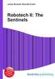 Robotech II: The Sentinels, Jesse Russell,Ronald Cohn 
