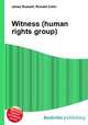 Witness (human rights group), Jesse Russell,Ronald Cohn 