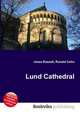 Lund Cathedral, Jesse Russell,Ronald Cohn 