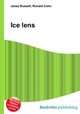 Ice lens, Jesse Russell,Ronald Cohn 