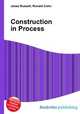 Construction in Process, Jesse Russell,Ronald Cohn 