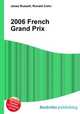 2006 French Grand Prix, Jesse Russell,Ronald Cohn 