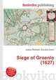 Siege of Groenlo (1627), Jesse Russell,Ronald Cohn 